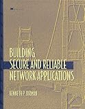 Building Secure and Reliable Network Applications