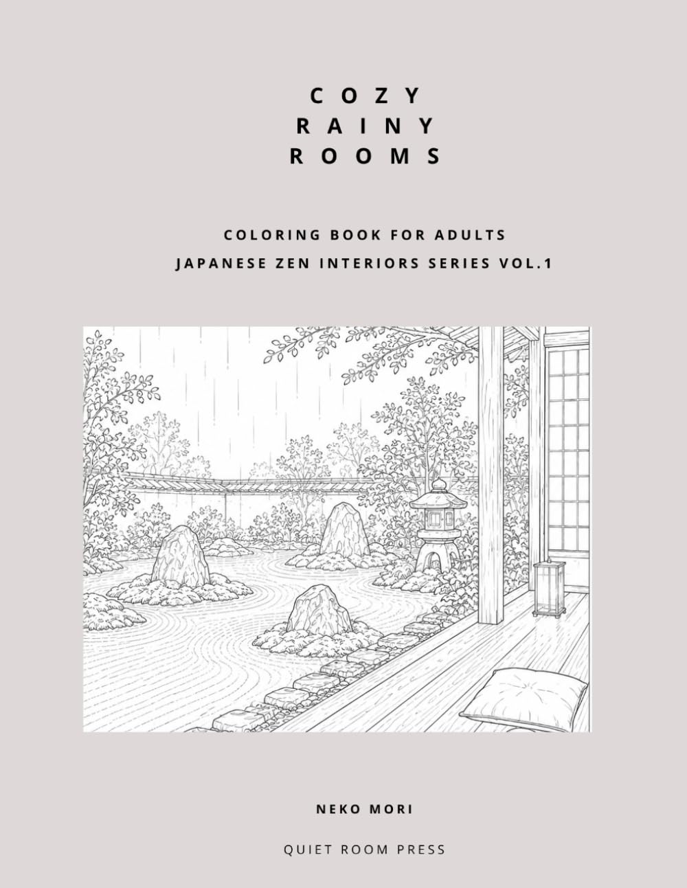 Cozy Rainy Rooms Coloring Book for Adults: Japanese Zen Interiors Series Vol.1