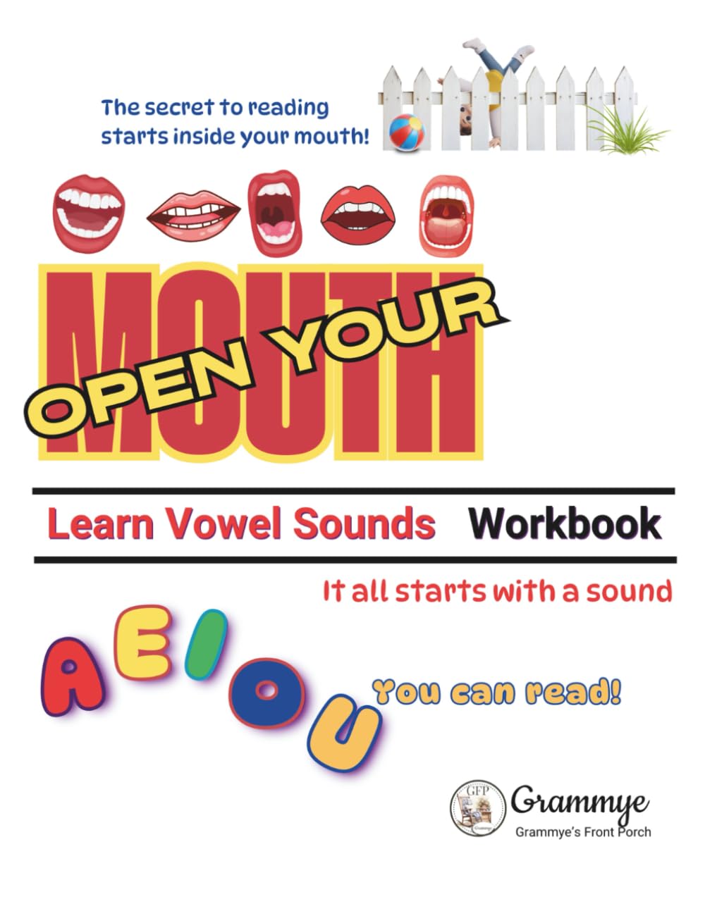 Open Your Mouth: A Phonics Workbook for Vowel Sounds (Grades K-2)