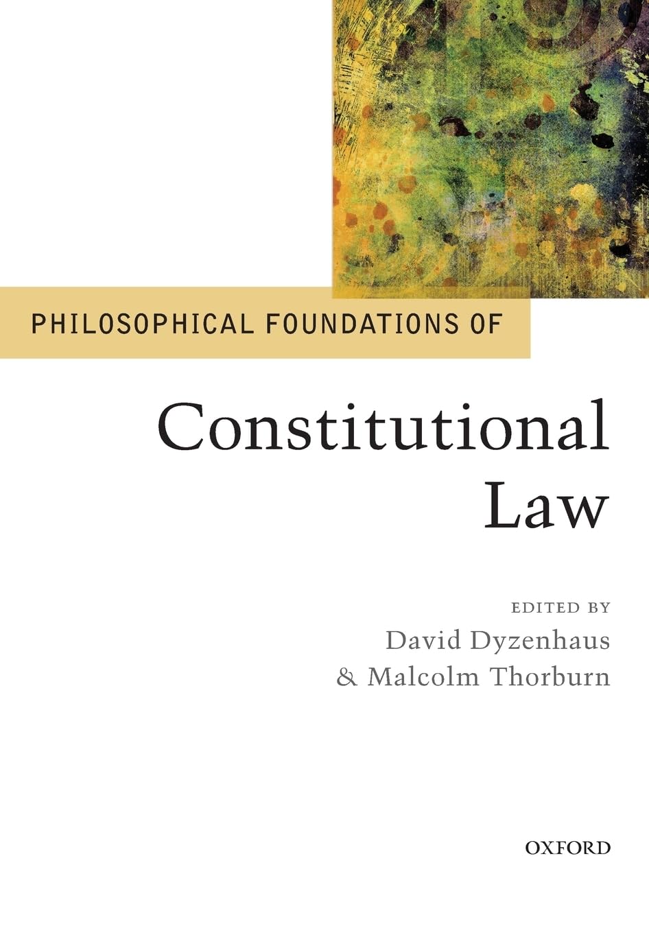 PHILOSOPHICAL FOUNDATIONS OF Constitutional Law