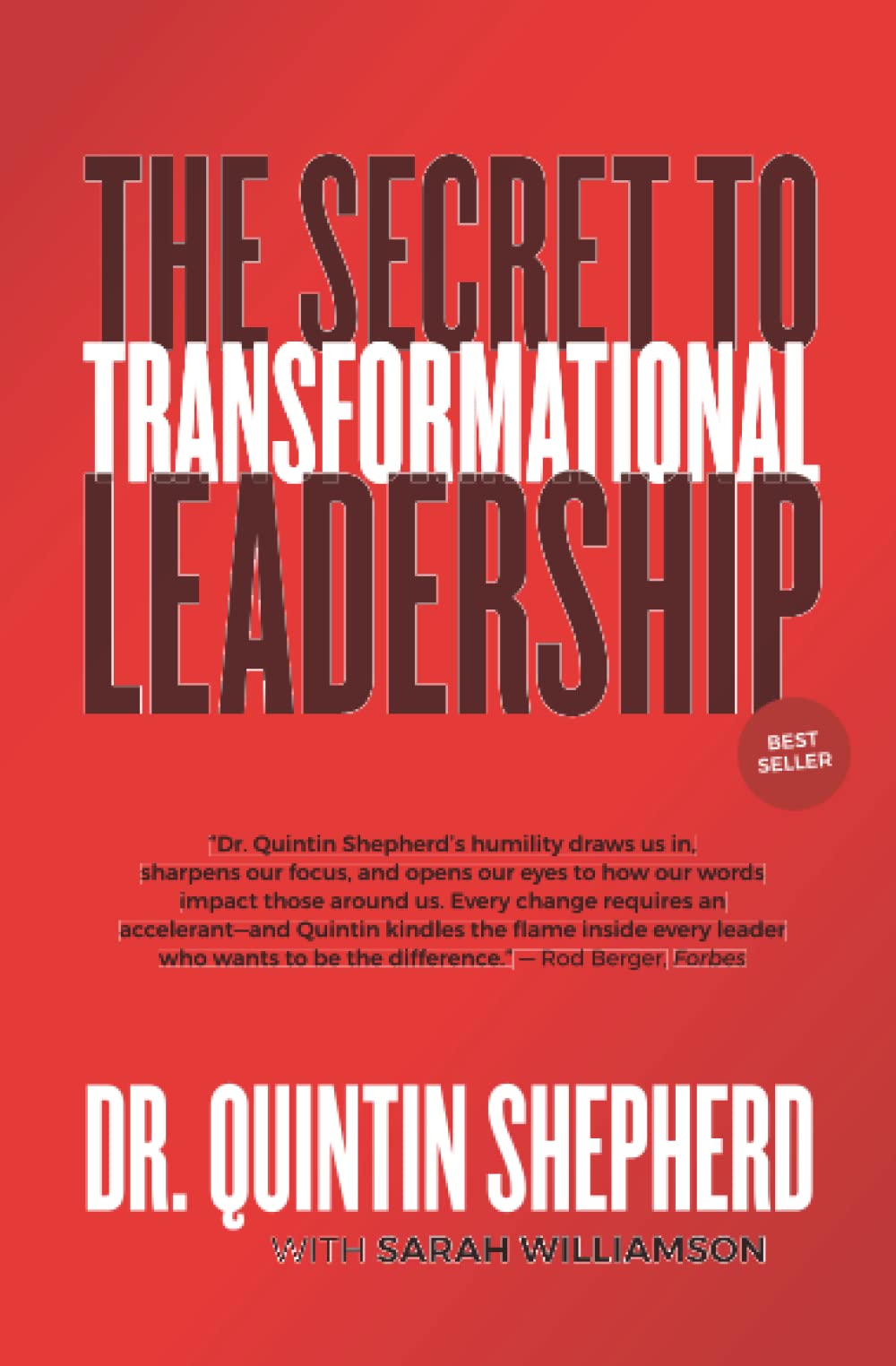 THE SECRET TO TRANSFORMATIONAL LEADERSHIP