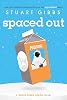 Spaced Out Moon Base Alpha Paperback – April 4, 2017
