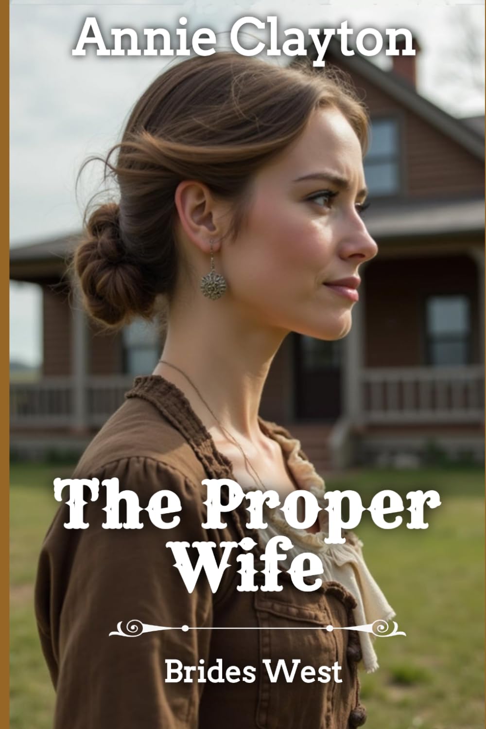 The Proper Wife: 3 (Brides West)