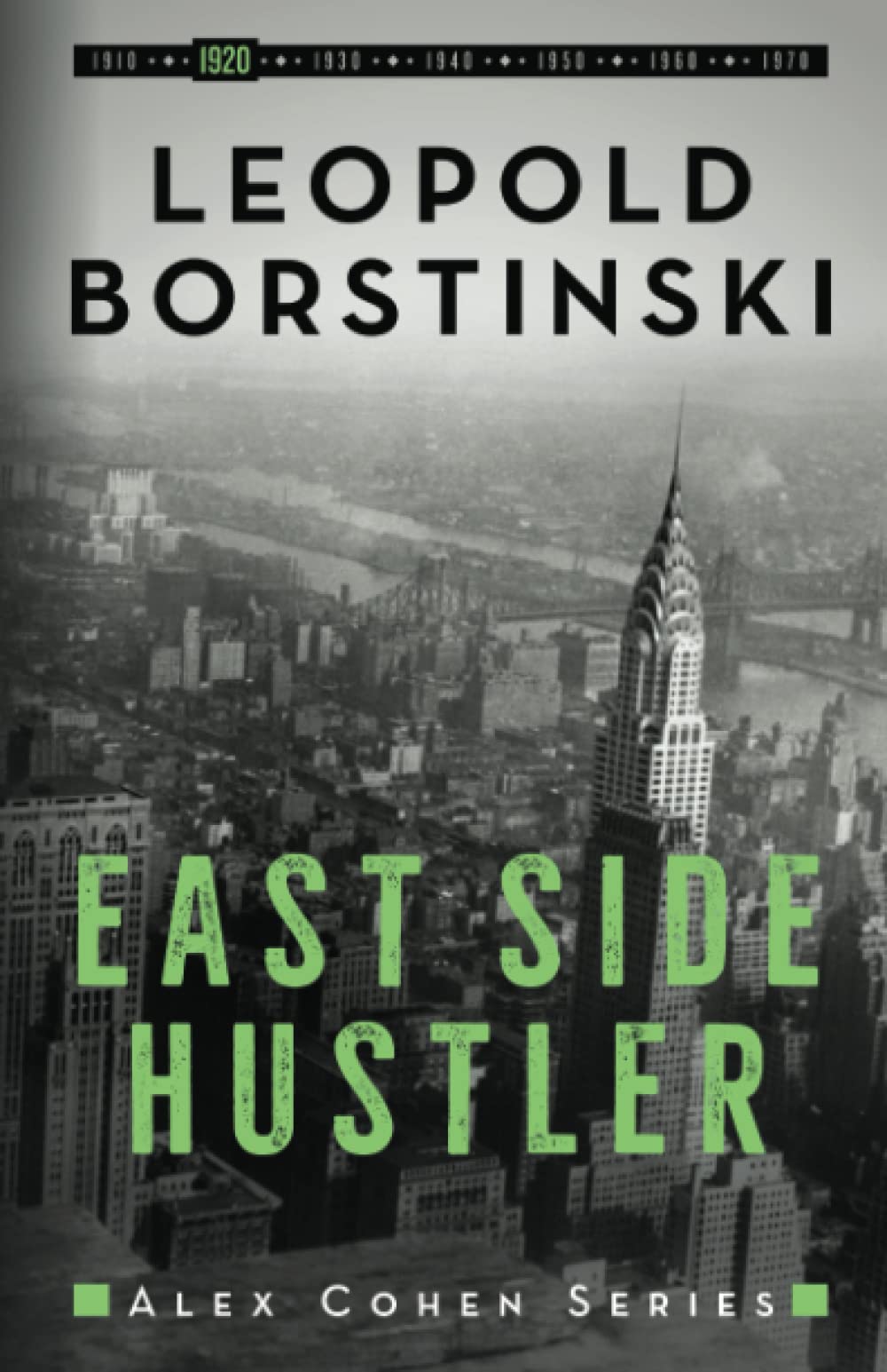 East Side Hustler: 2 (Alex Cohen)