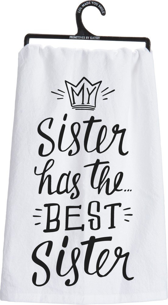 Primitives by Kathy LOL Made You Smile Dish Towel, 28"x28", Best Sister