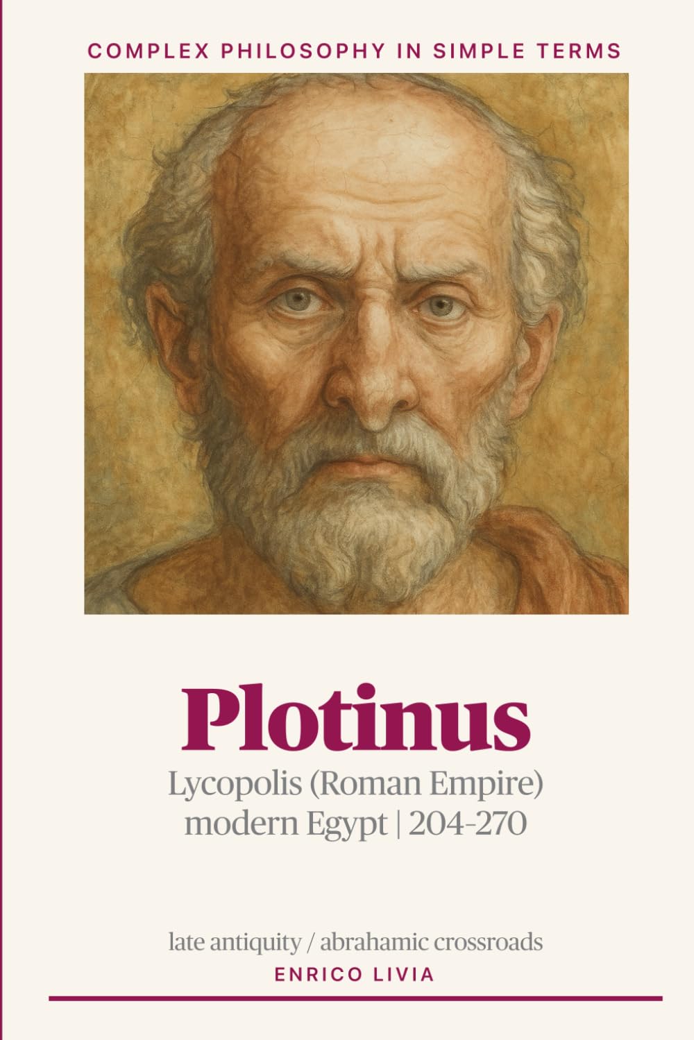 Plotinus (Complex Philosophy in simple terms)