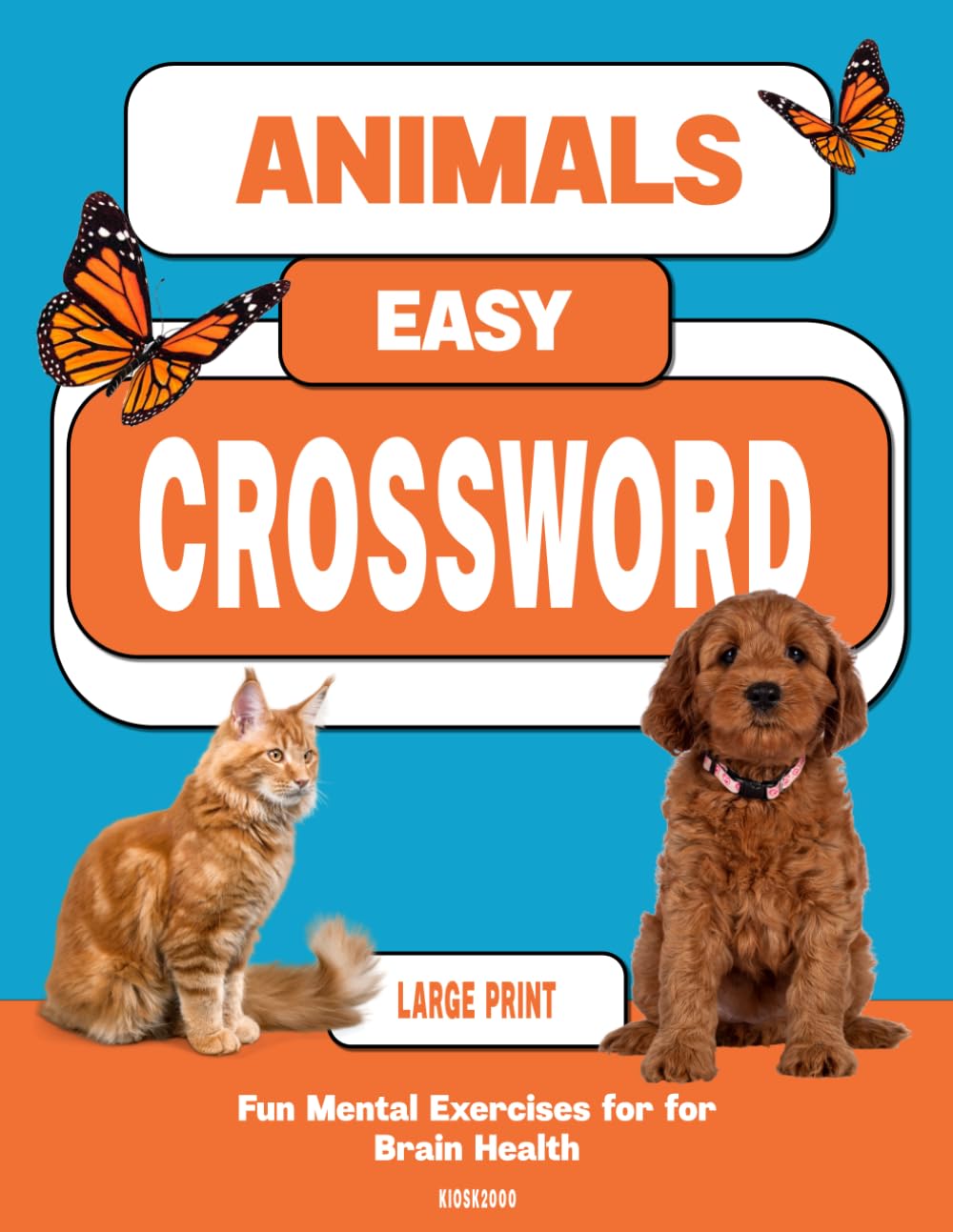 Animals Easy Crossword Puzzle Book for Alzheimer’s Patient: Enjoyable Exercises for Adults with Dementia, Alzheimer’s, or Cognitive Decline