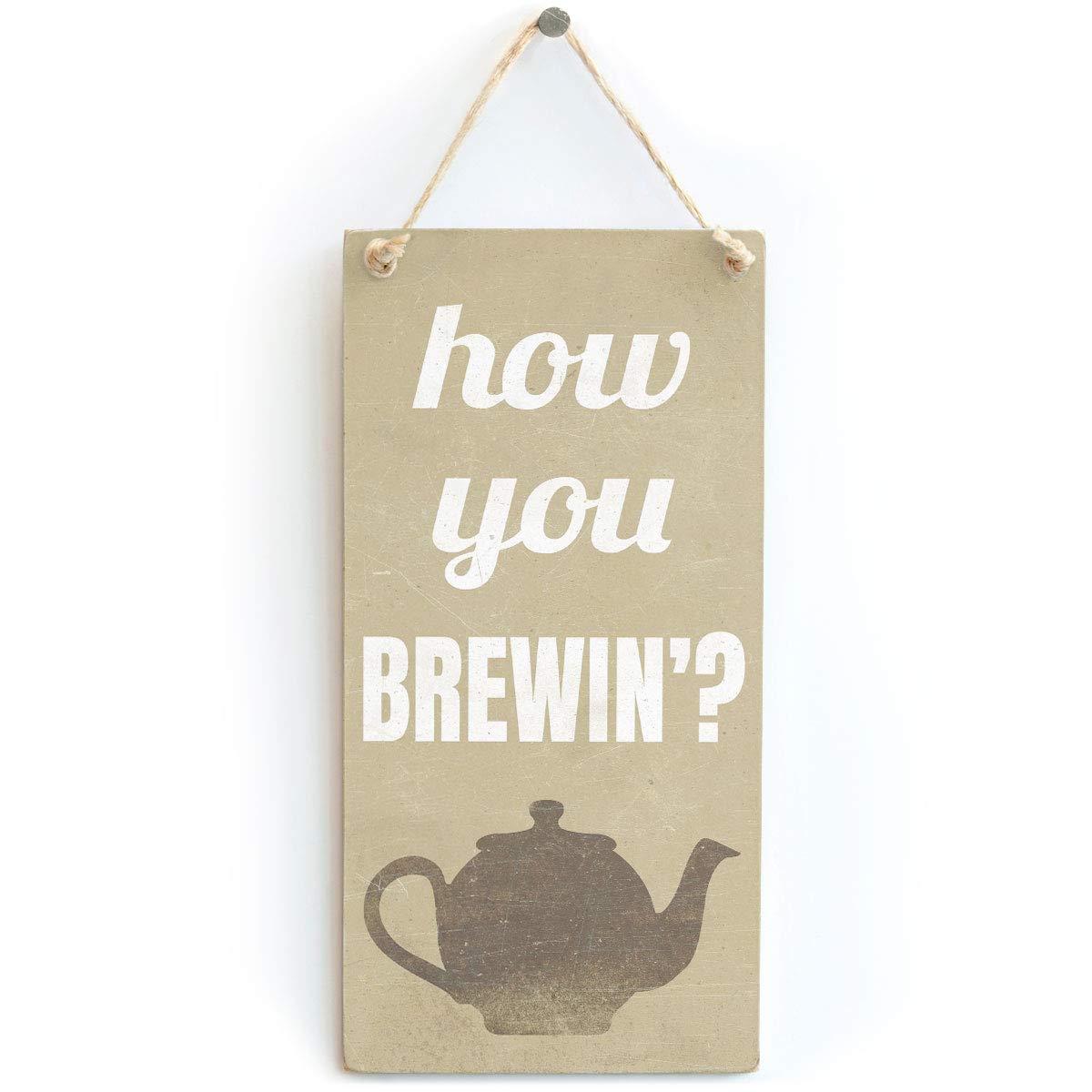How You Brewin - Handmade Stylish Country Hanging Wooden Kitchen Tea Coffee Sign