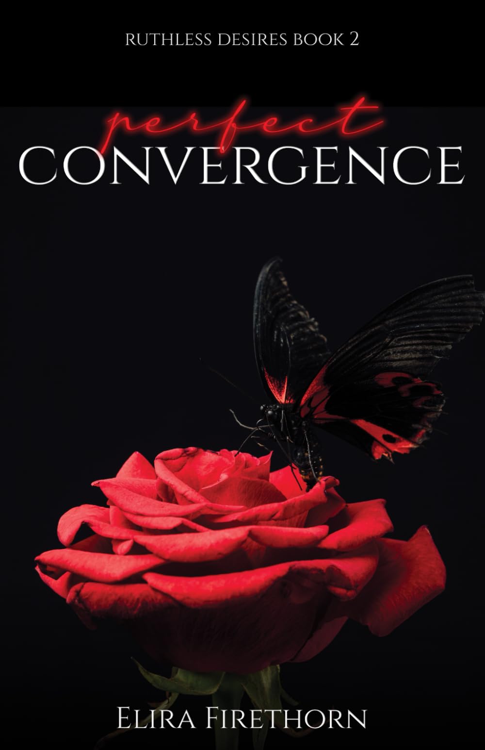 Perfect Convergence (Ruthless Desires)