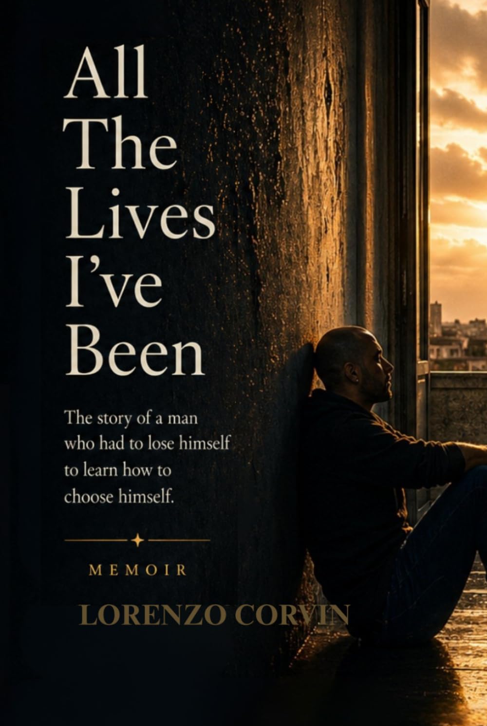 All The Lives I've Been