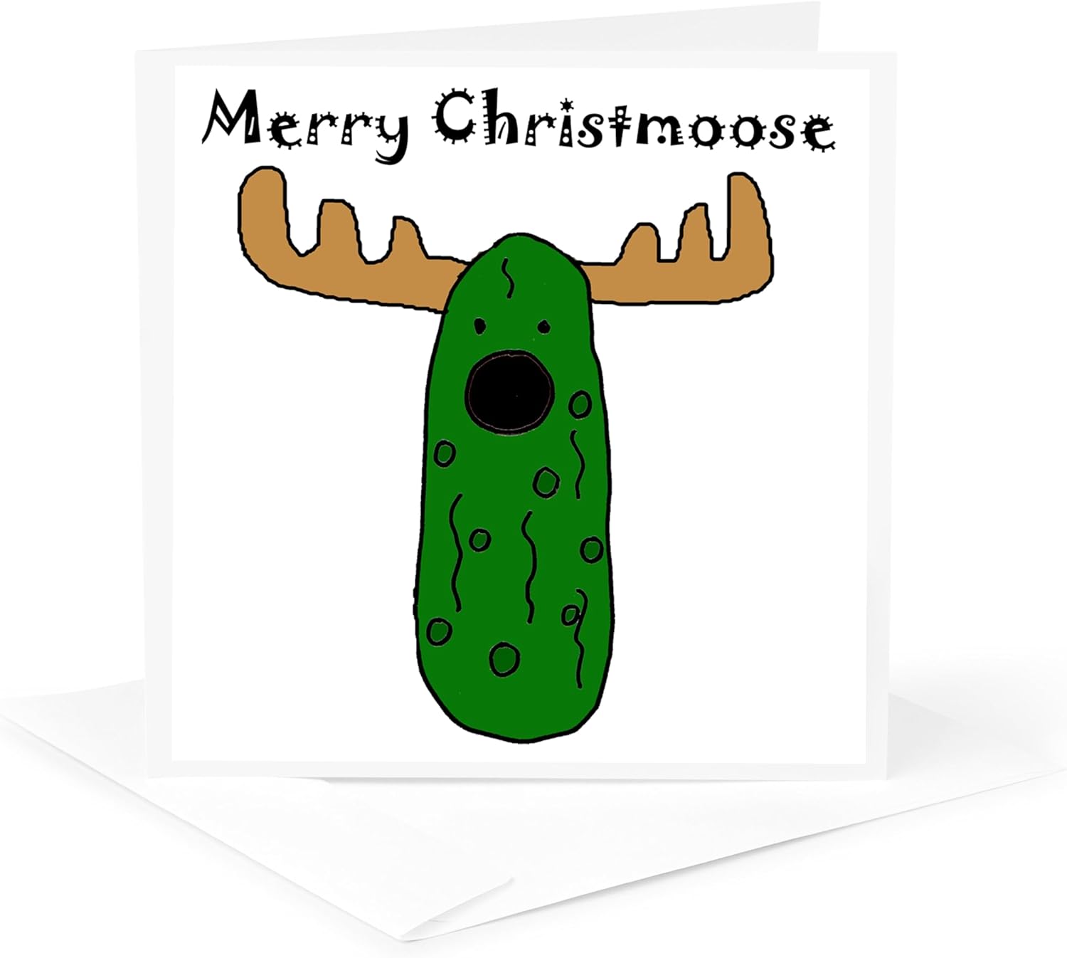Greeting Card - Funny Christmas Moose is a Pickle - Holidays