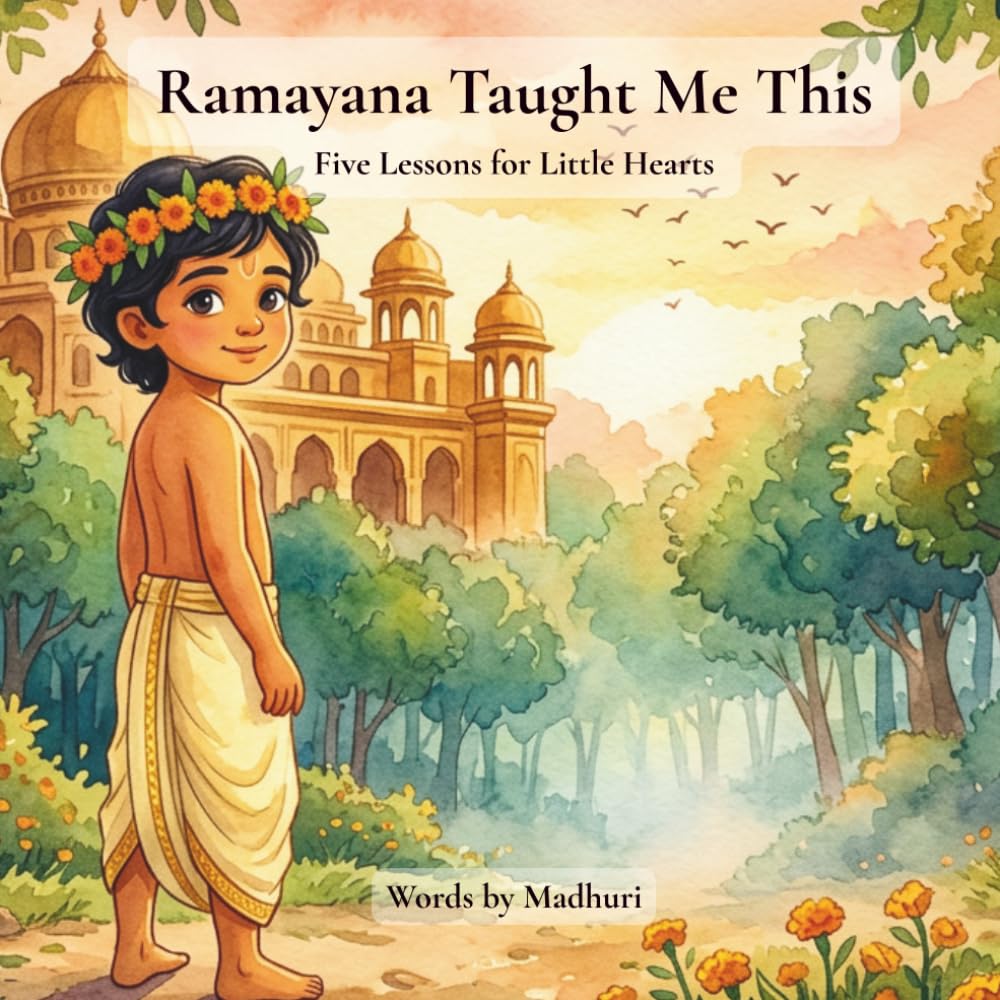Ramayana Taught Me This: Five Lessons for Little Hearts
