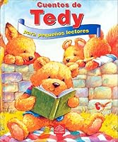 Cuentos de Tedy: Teddy Tales, Spanish Edition (Primeras lecturas) 9707180366 Book Cover