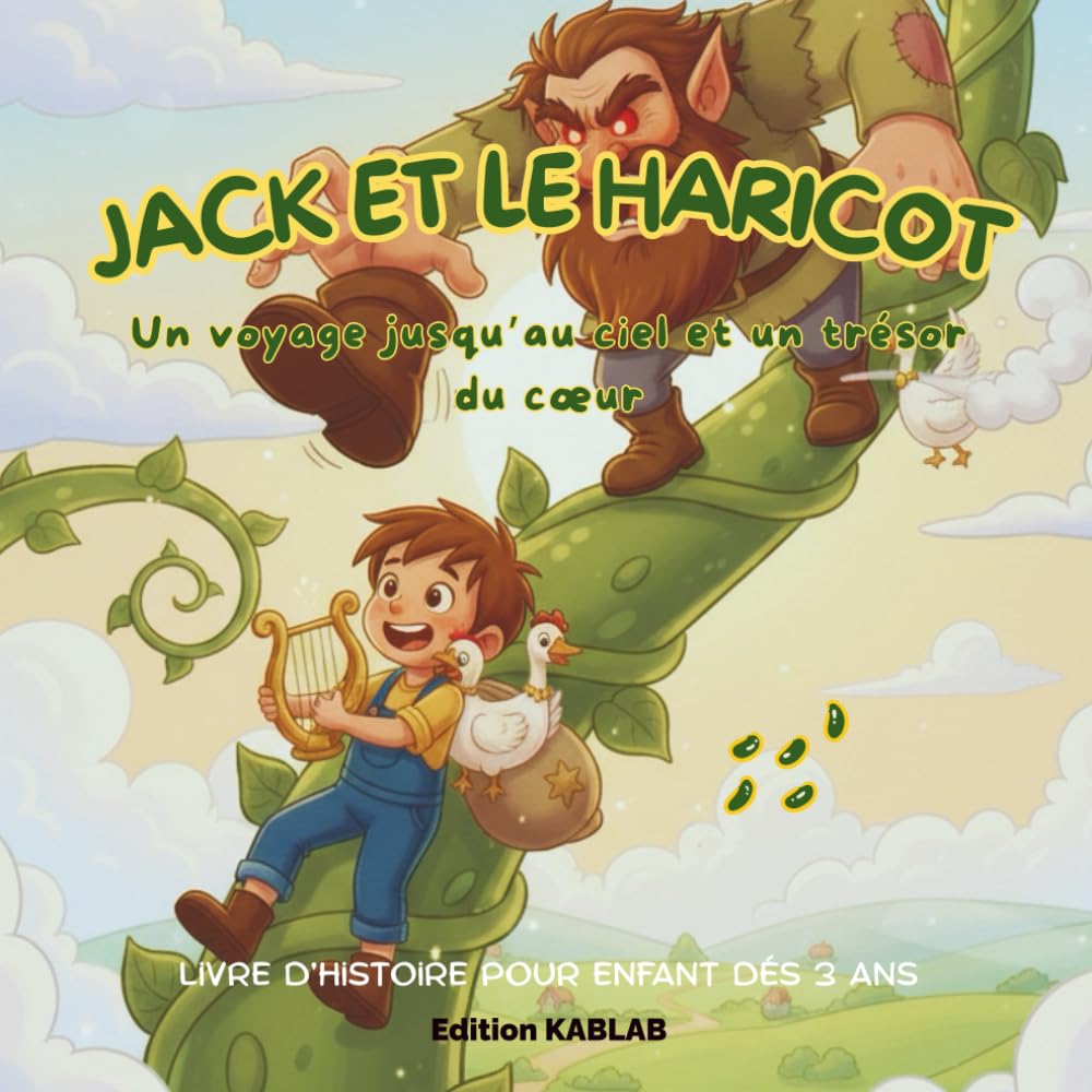 Jack et le Haricot Magique: Un conte illustré pour enfants dès 3 ans – Une aventure magique jusqu’au ciel