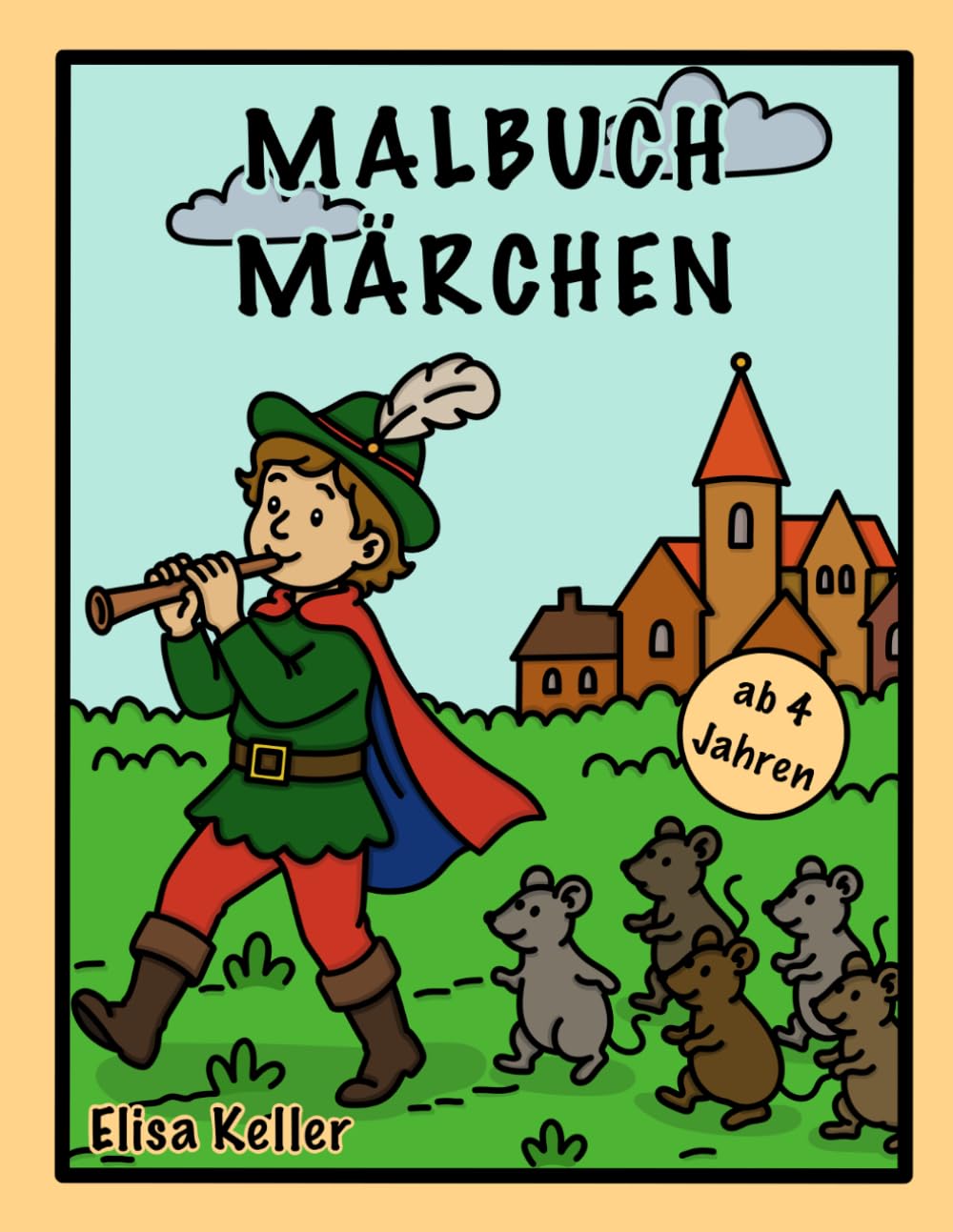 Märchen Malbuch für Kinder ab 4 Jahren mit bekannten Geschichten: Einfache Motive zum Ausmalen