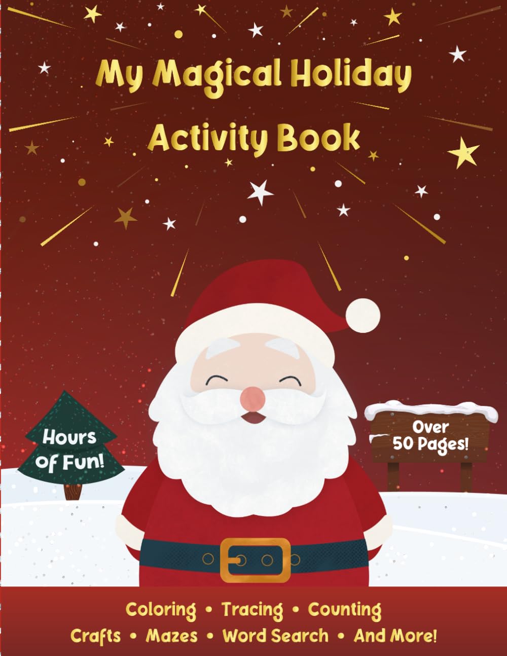 My Magical Holiday Activity Book: Fun Coloring, Mazes, Games, and Crafts for Kids