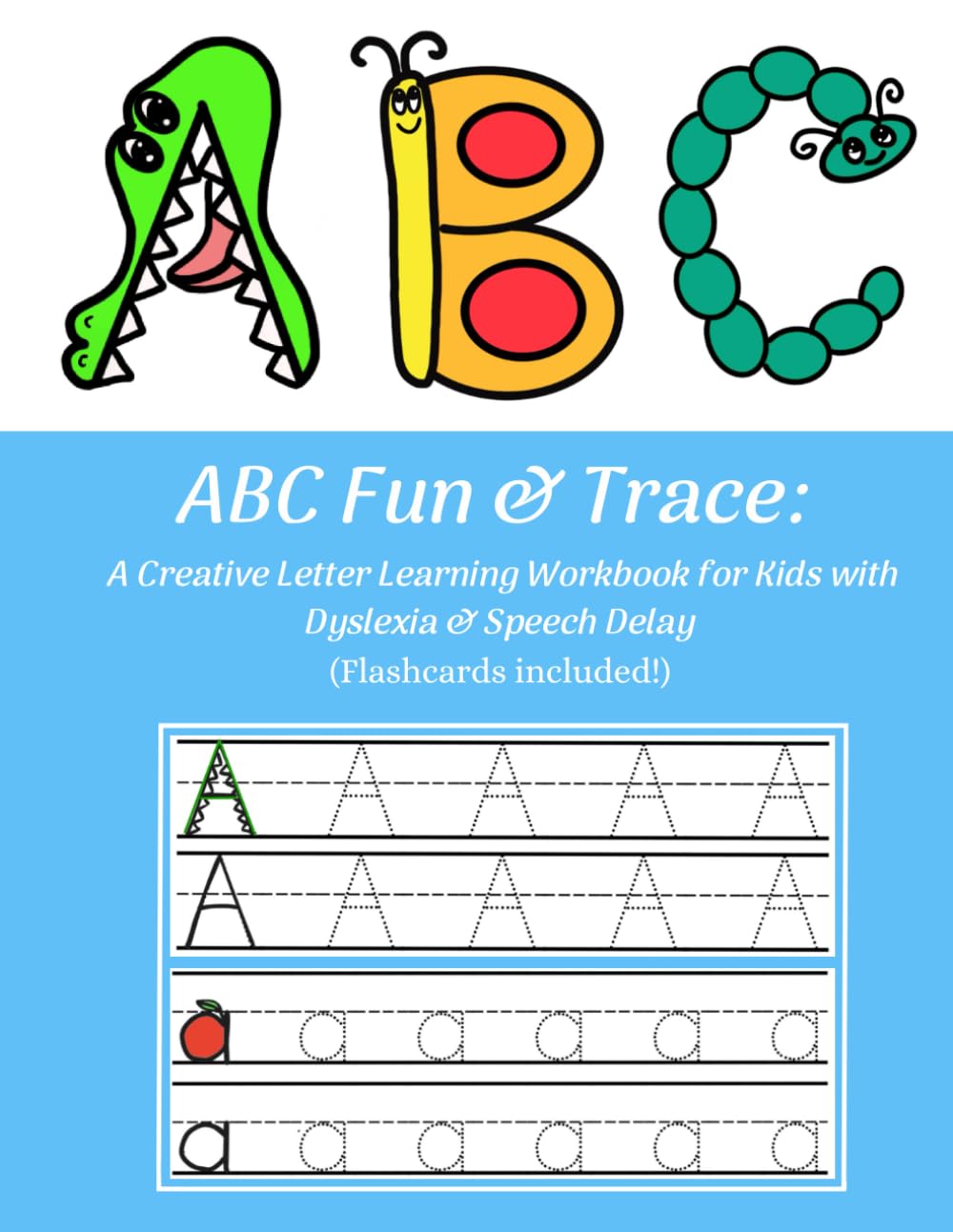 ABC Fun & Trace: A Creative Letter Learning Workbook for Kids with Dyslexia & Speech Delays