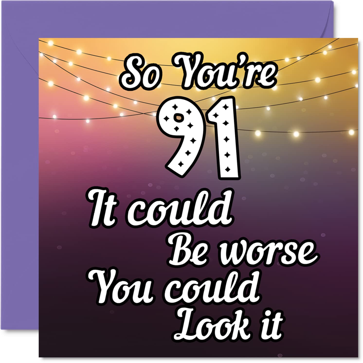 Fun 91st Birthday Cards for Men Woman - Look It - Funny Birthday Card for Great Grandad Grandpa Nanny Grandma Nan Gran Granny Dad Mum, 145mm Greeting Cards, 91st Card
