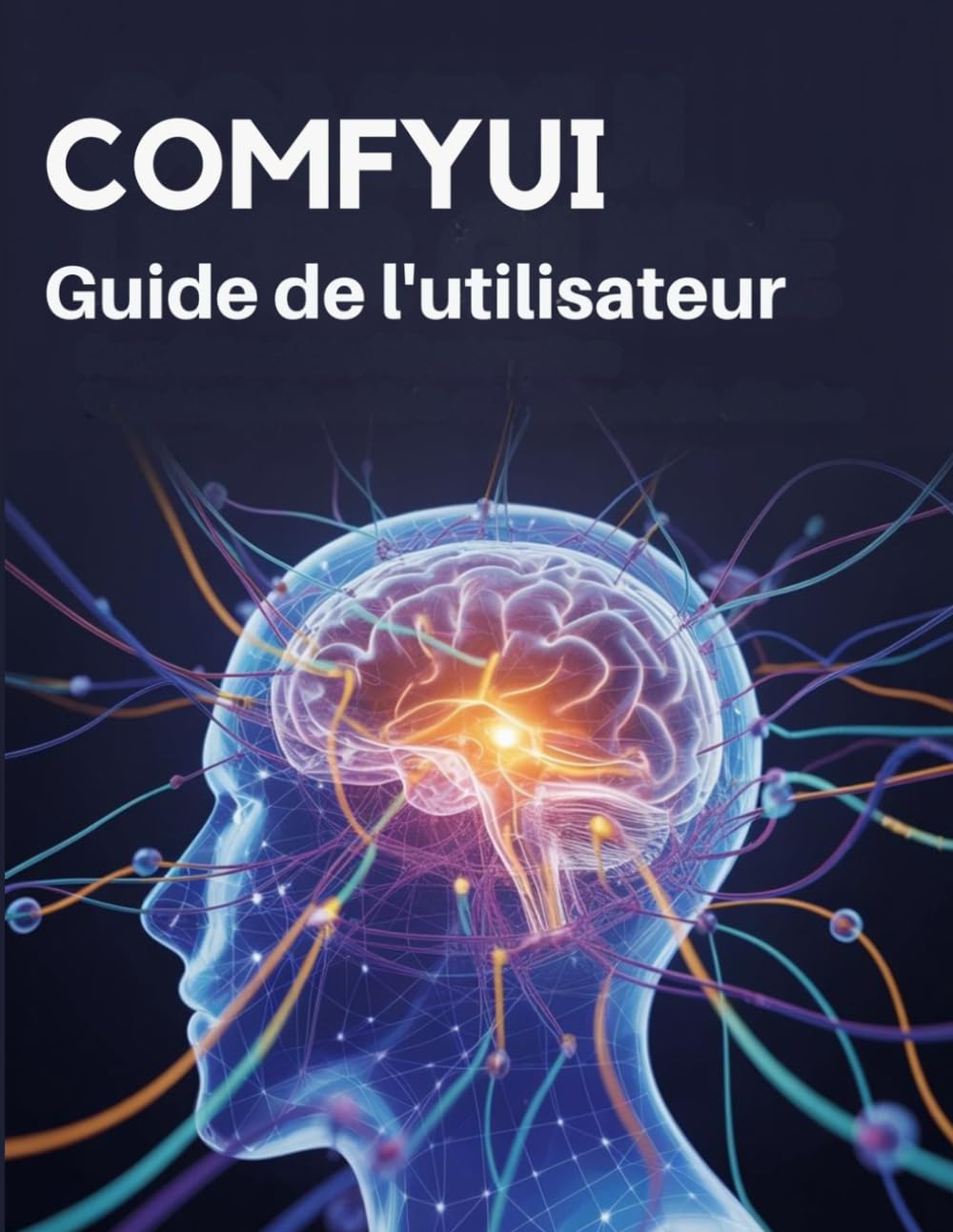 ComfyUI Guide de l'utilisateur: Un manuel pratique pour maîtriser les flux de travail et créer sans limites