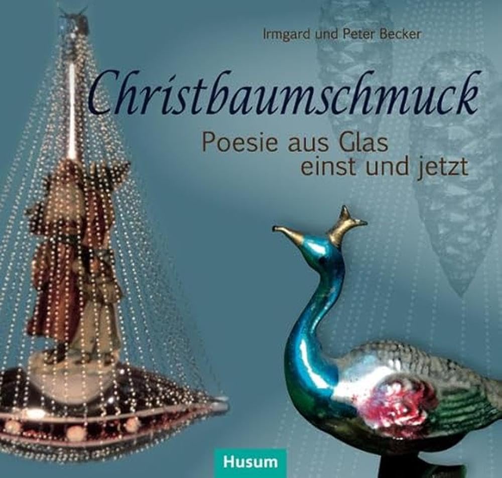 Christbaumschmuck: Poesie aus Glas einst und jetzt