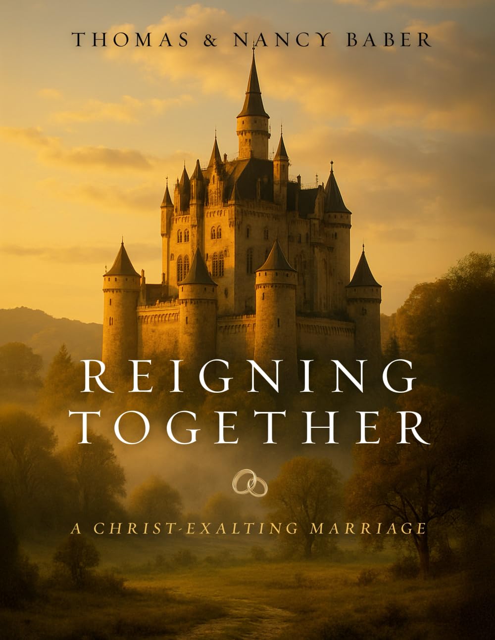 Reigning Together: A Christ-Exalting Marriage