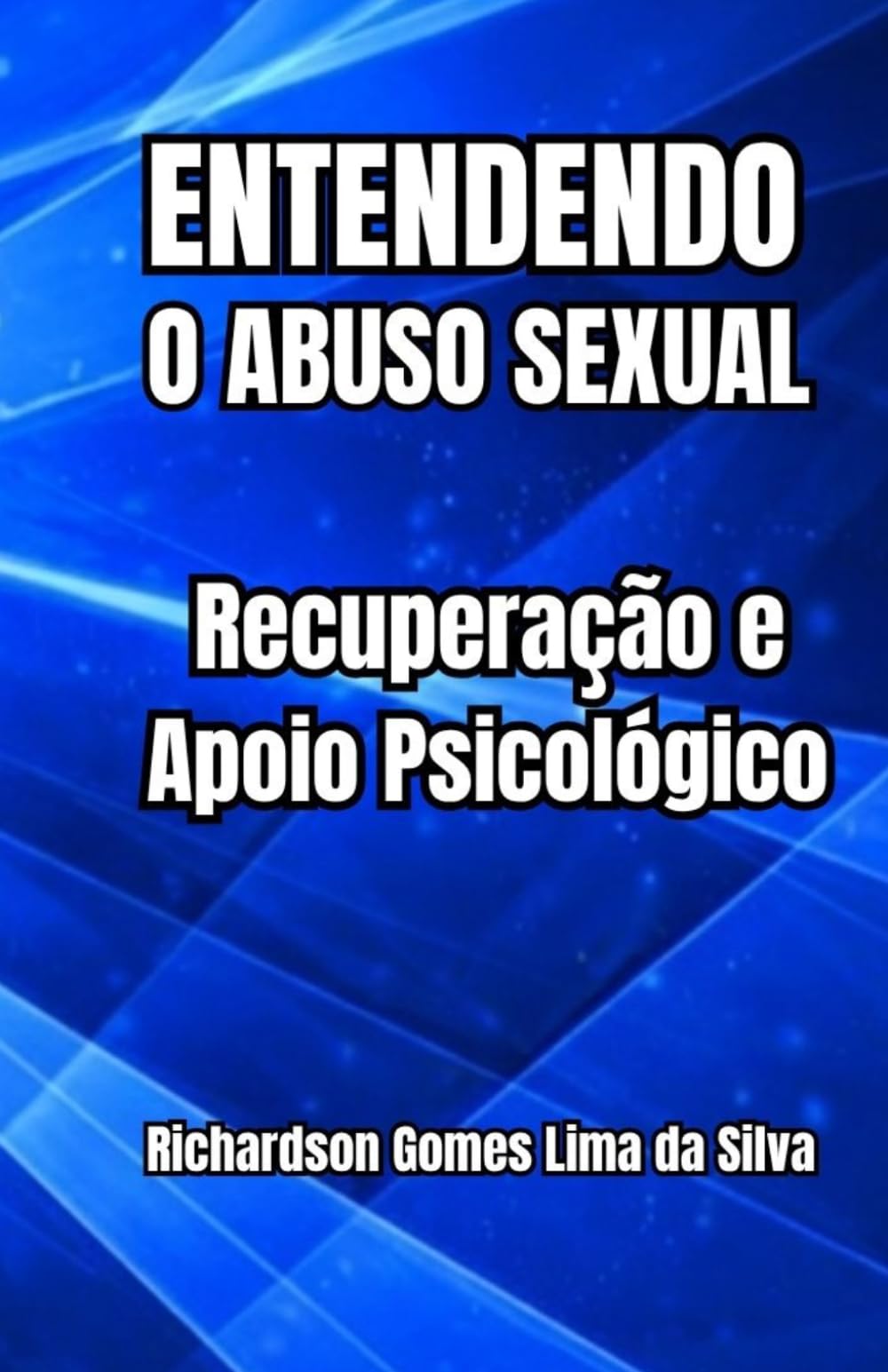Entendendo o Abuso Sexual: Recuperação e Apoio Psicológico