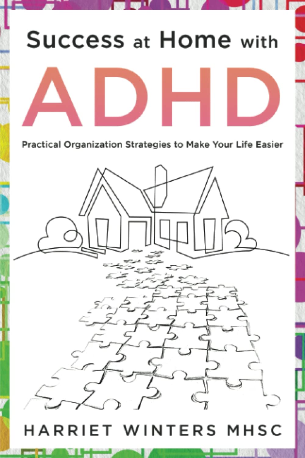 Success at Home with ADHD: Practical Organization Strategies to Make your Life Easier thumbnail