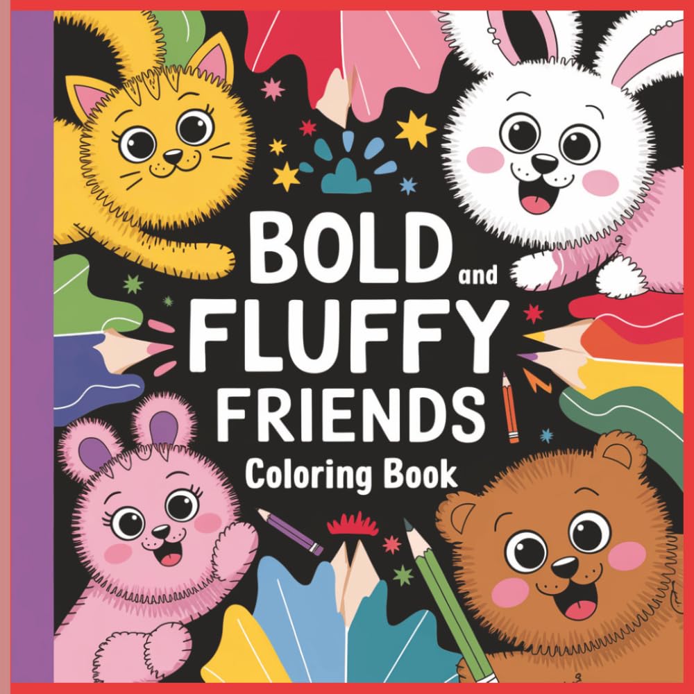 Bold and Fluffy Friends Coloring Book