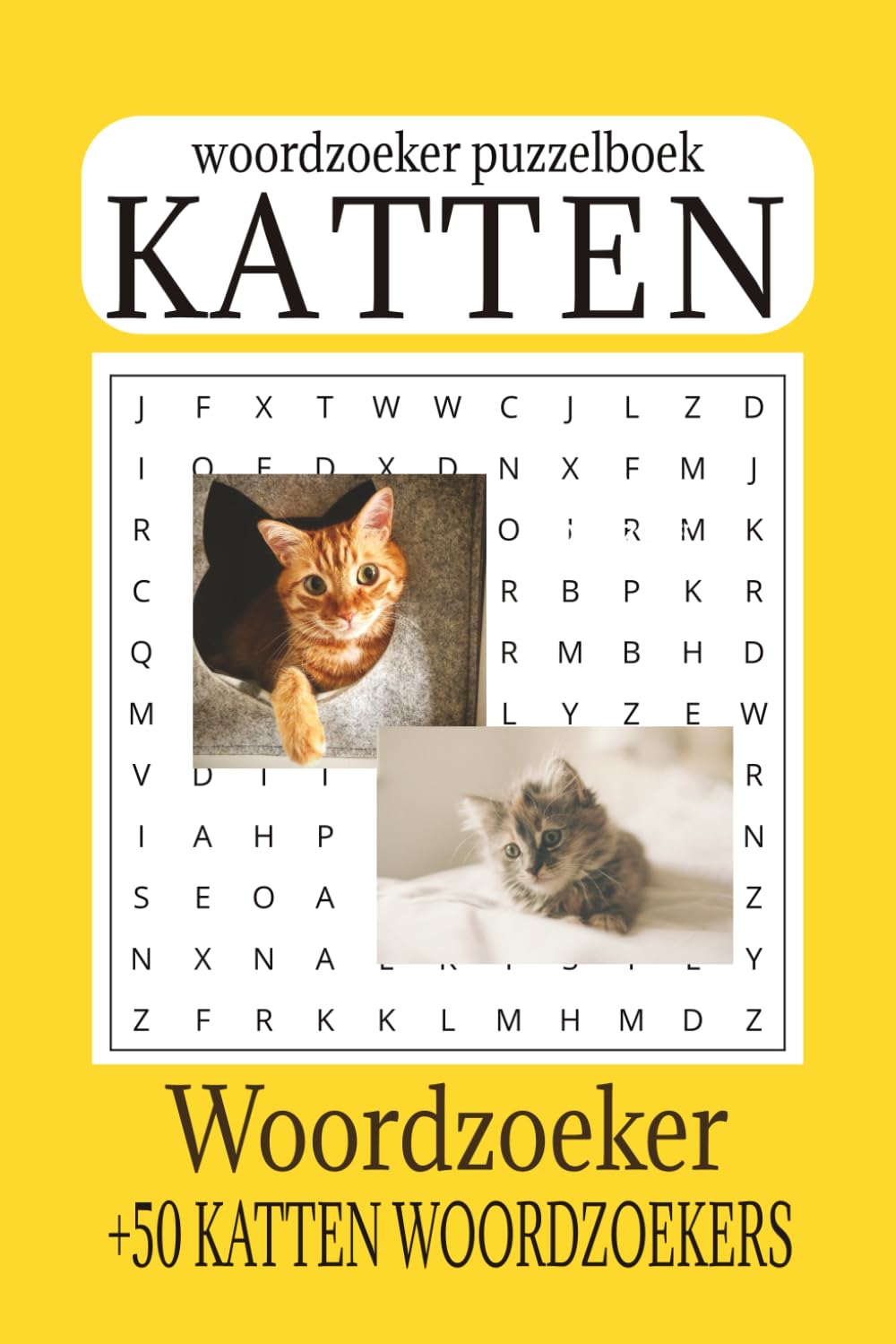 Woordzoeker Puzzelboek over Katten: Woordzoekers met groot en makkelijk leesbaar lettertype over katten, formaat 6 × 9 | +50 puzzels voor vakanties, feestdagen en vrije tijd