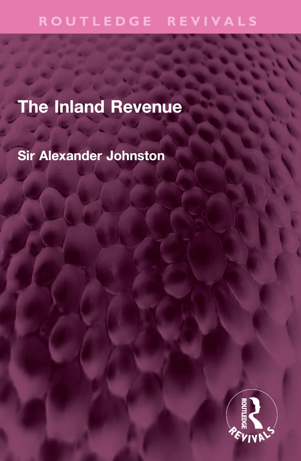 The Inland Revenue (Routledge Revivals)