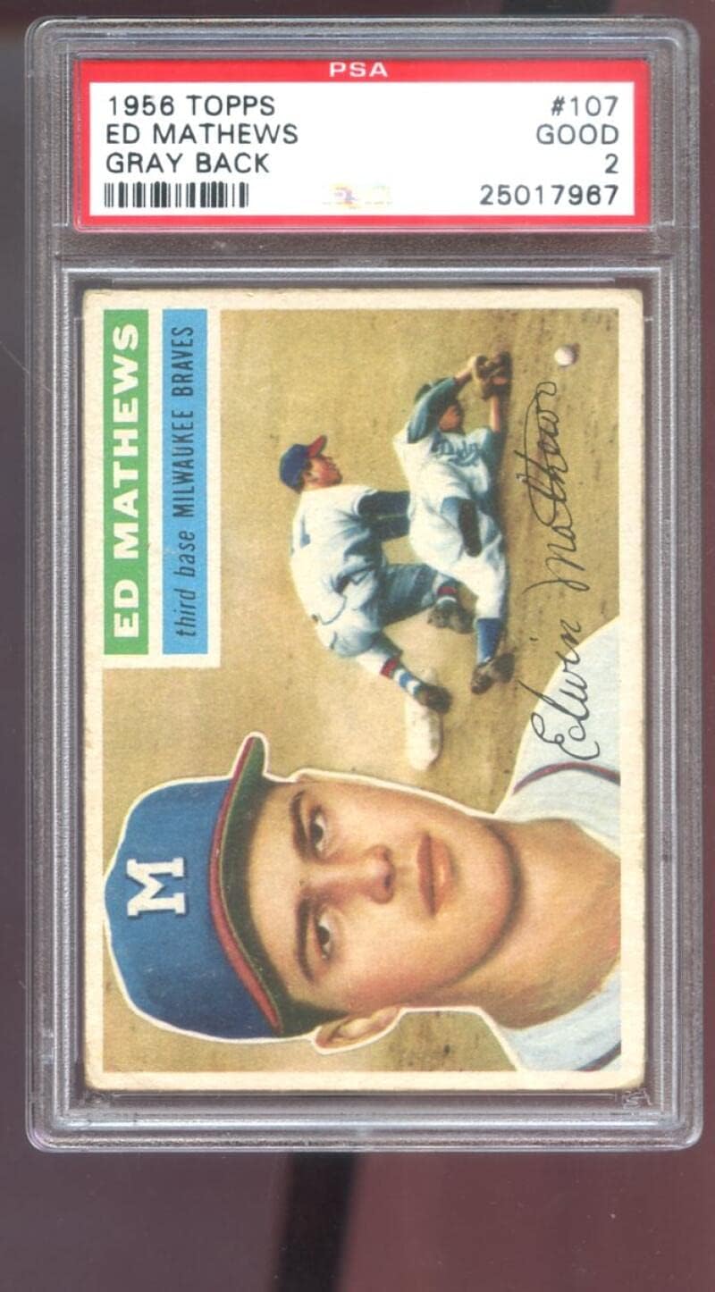 1956 Topps #107 Ed Mathews Eddie Mathews PSA 2 Graded Baseball Card GB Braves