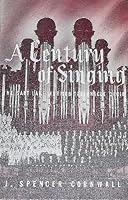 A century of singing;: The Salt Lake Mormon Tabernacle Choir B0007EF9V4 Book Cover