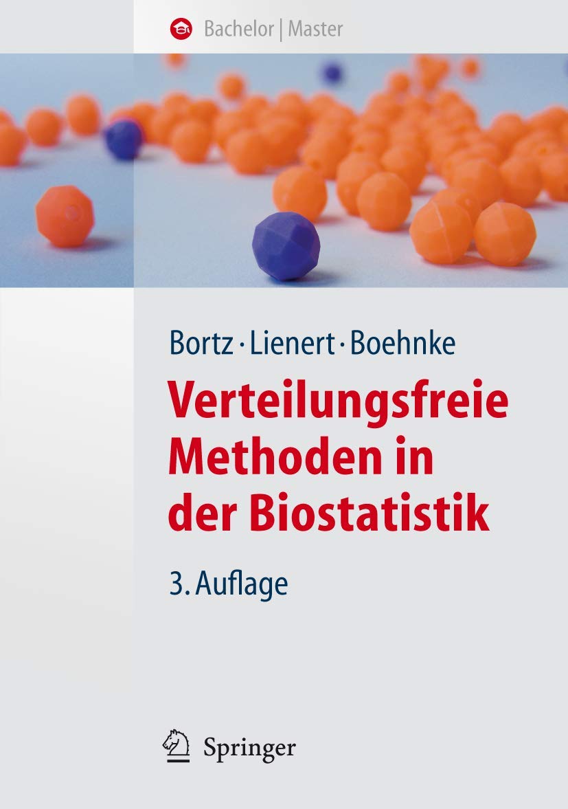 Verteilungsfreie Methoden in der Biostatistik (Springer-Lehrbuch)
