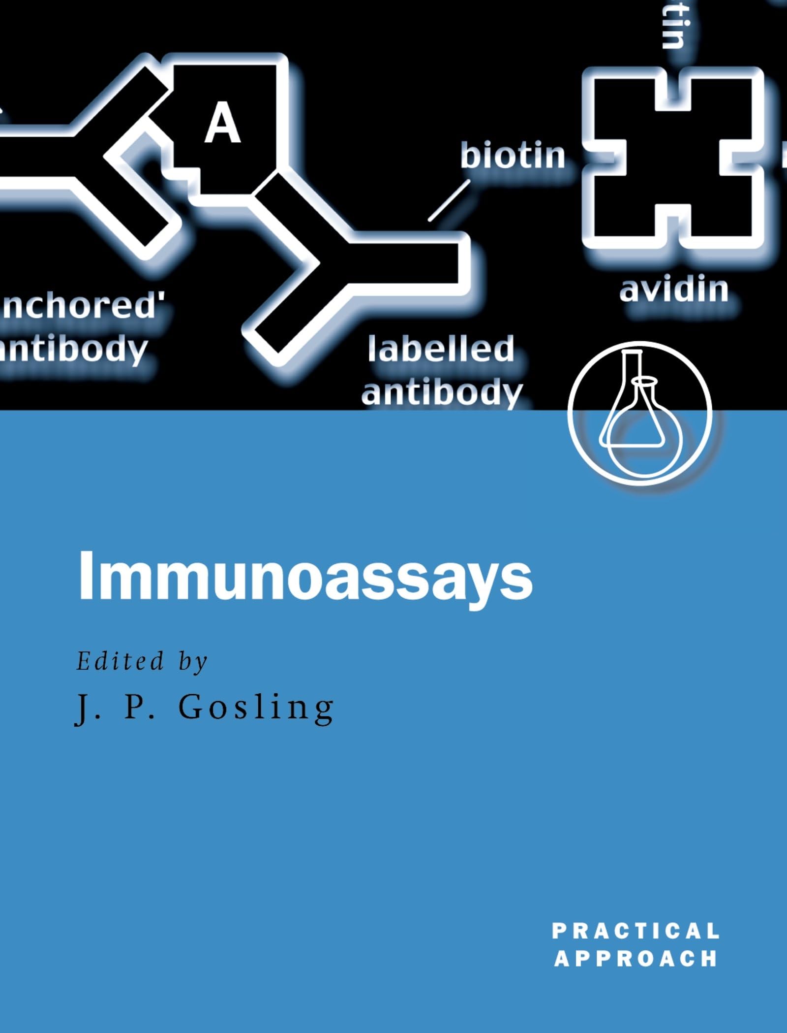 Immunoassays: A Practical Approach (Practical Approach Series)