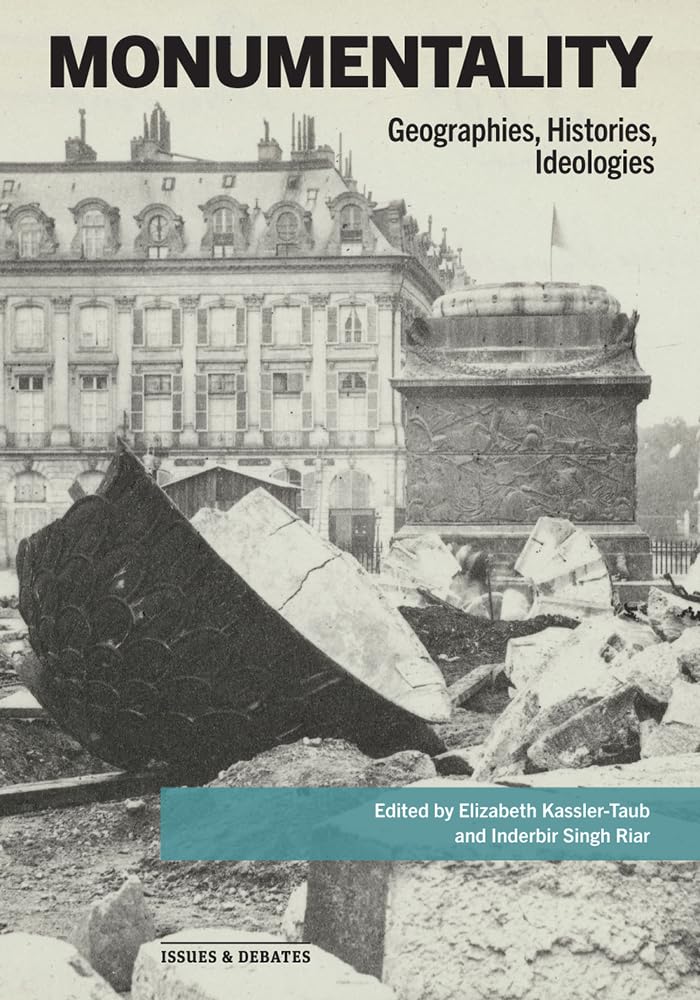 Monumentality: Geographies, Histories, Ideologies - Décoder les monuments et leur message