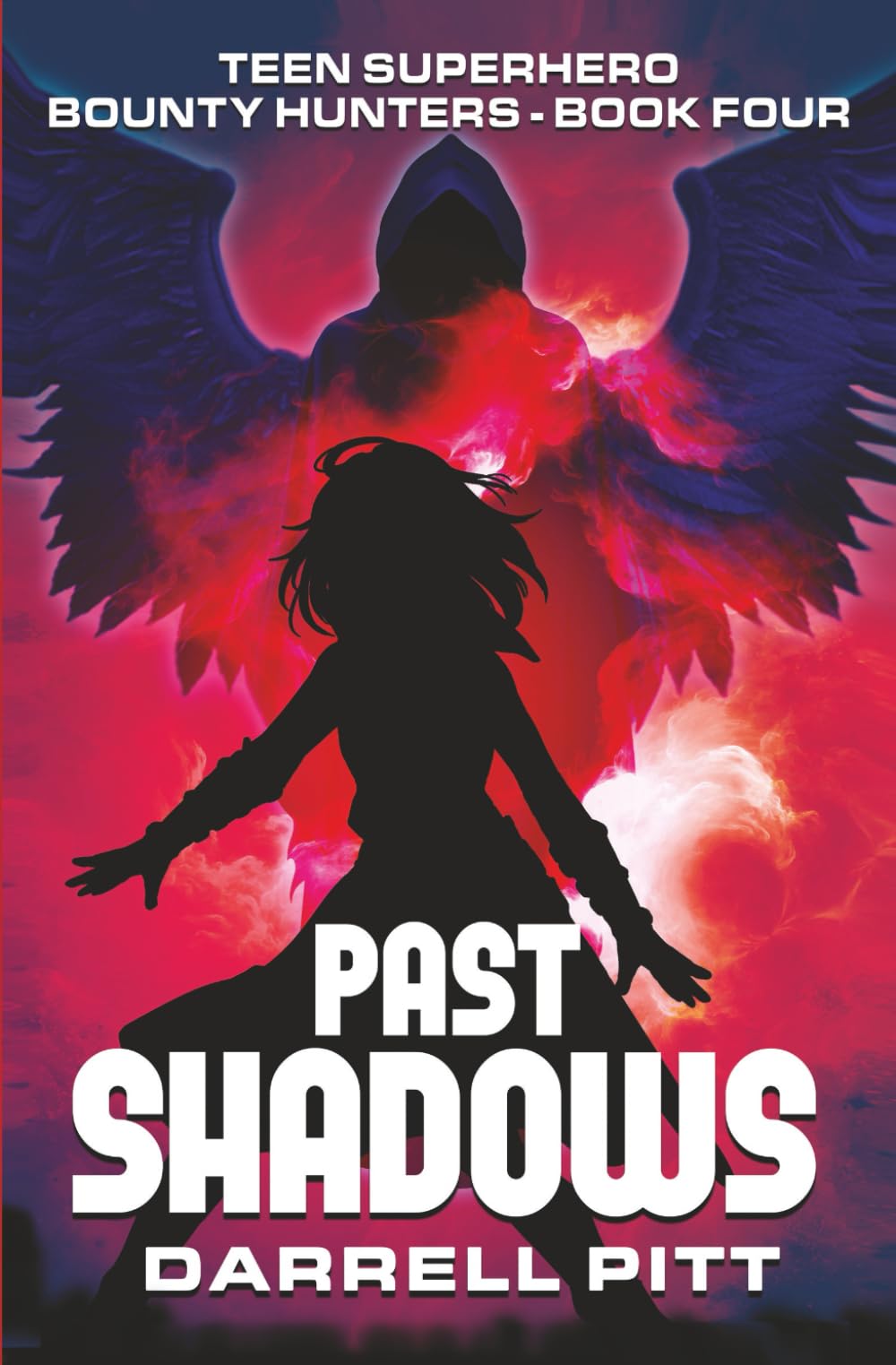 Past Shadows: A Teenage Superhero Novel: 4 (Teen Superhero Bounty Hunters)