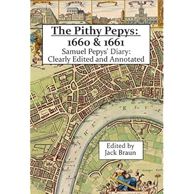 The Pithy Pepys: 1660 & 1661: Samuel Pepys’ Diary