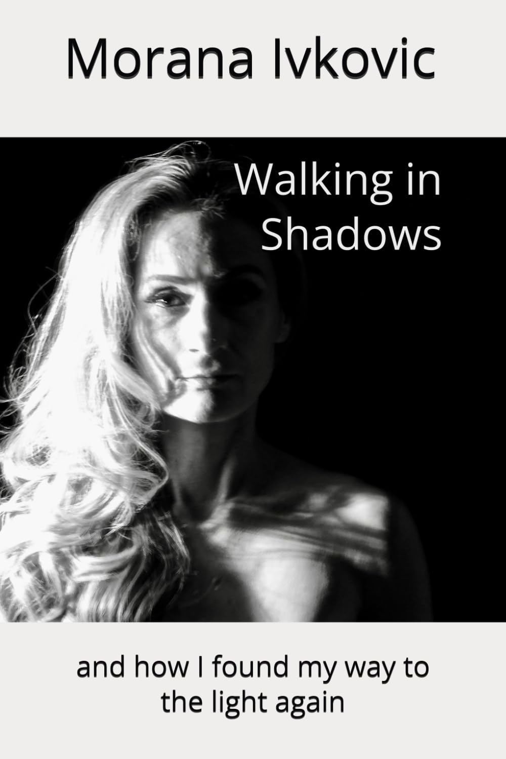 Walking in Shadows