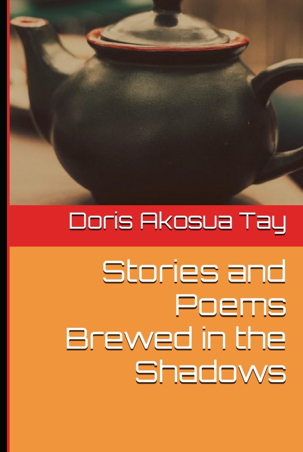 Stories and Poems Brewed in the Shadows