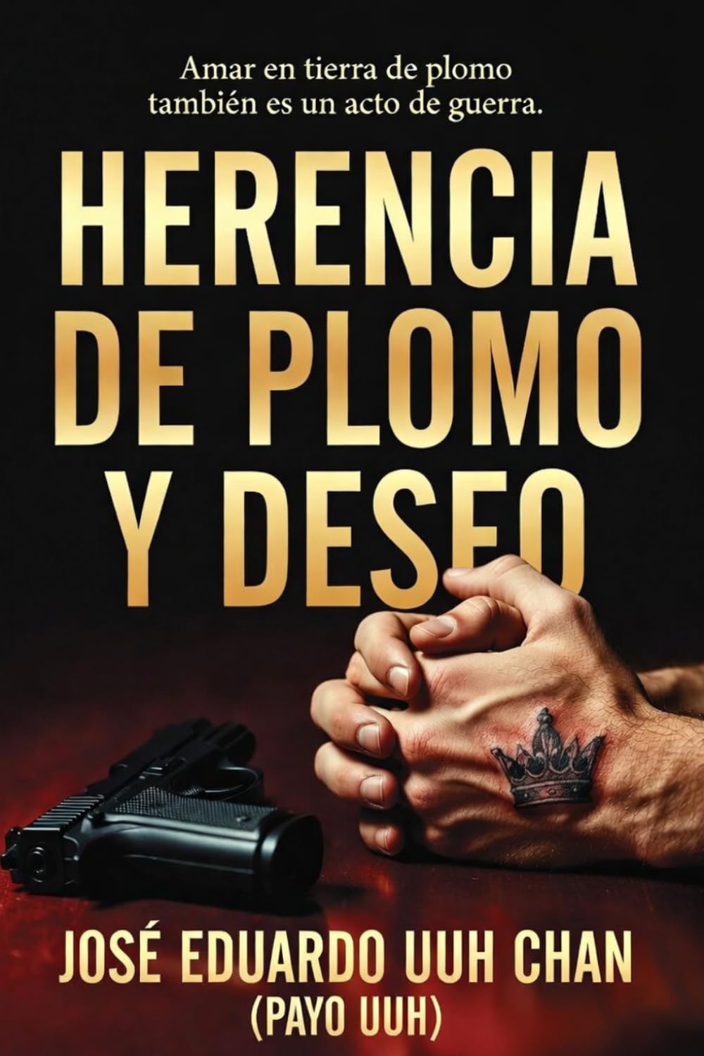 HERENCIA DE PLOMO Y DESEO: Una novela narco queer sobre identidad, deseo y supervivencia: 1