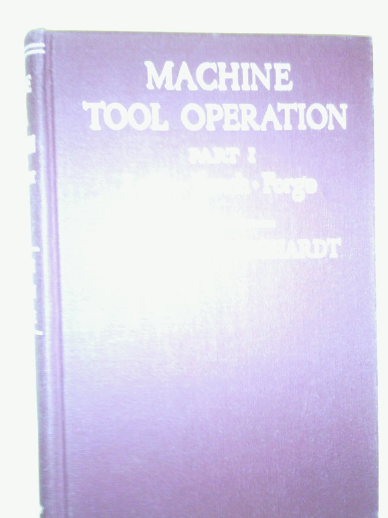 MACHINE TOOL OPERATION PART 1 THE LATHE BENCH WORK AND WORK AT THE