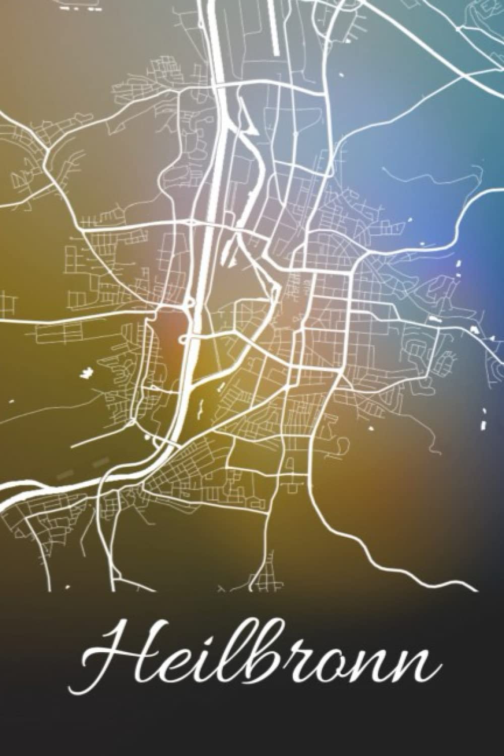 Heilbronn: Deine Stadt, deine Region, deine Heimat! | Notizbuch DIN A5 blanko 120 Seiten Geschenk