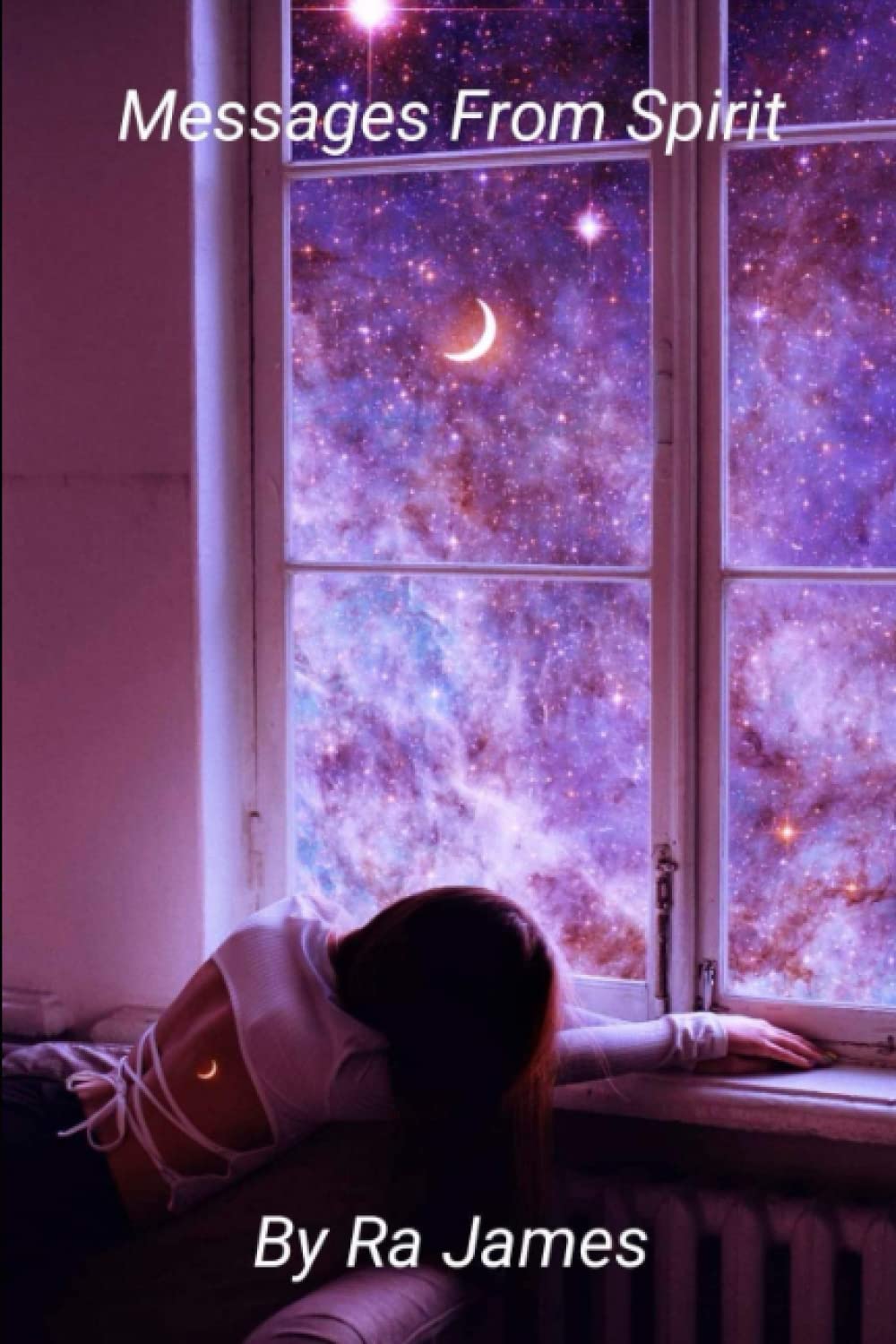 Messages From Spirit (Galactics Here On Earth)