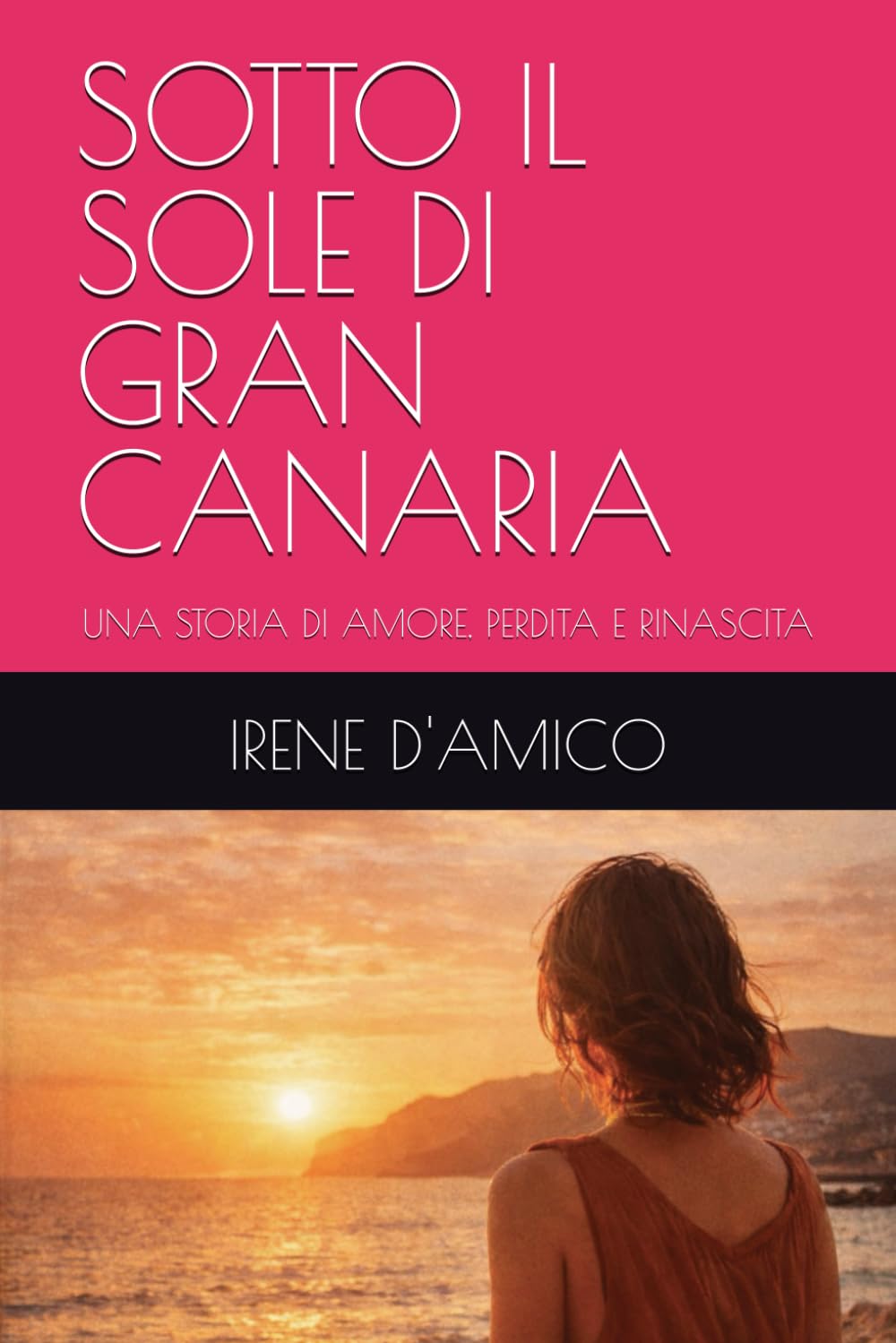 SOTTO IL SOLE DI GRAN CANARIA: UNA STORIA DI AMORE, PERDITA E RINASCITA