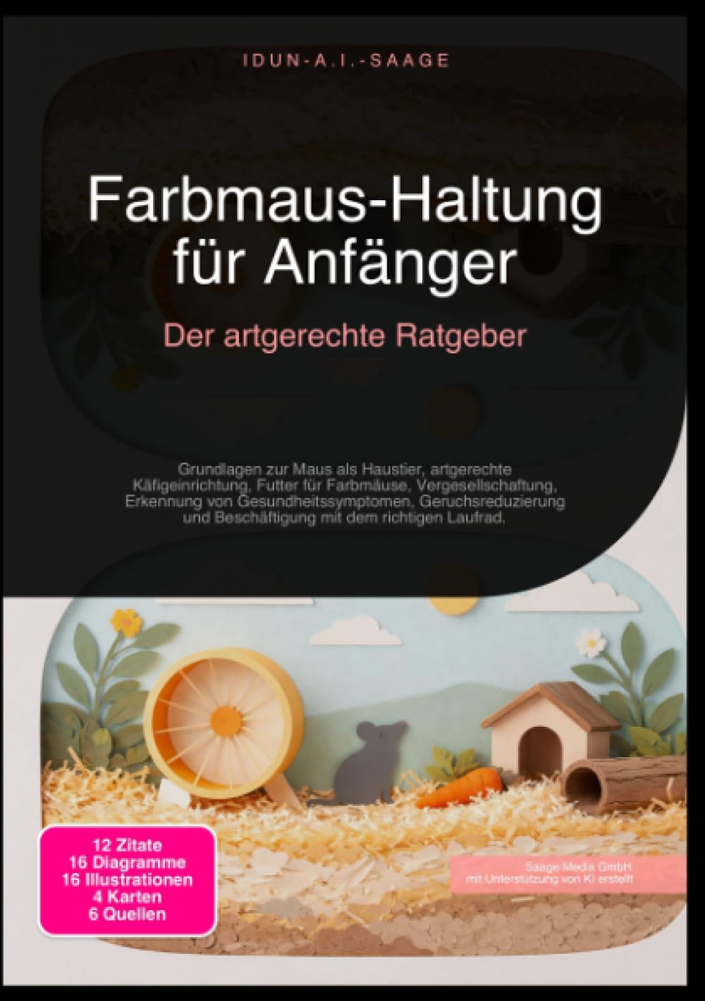 Farbmaus-Haltung für Anfänger: Der artgerechte Ratgeber