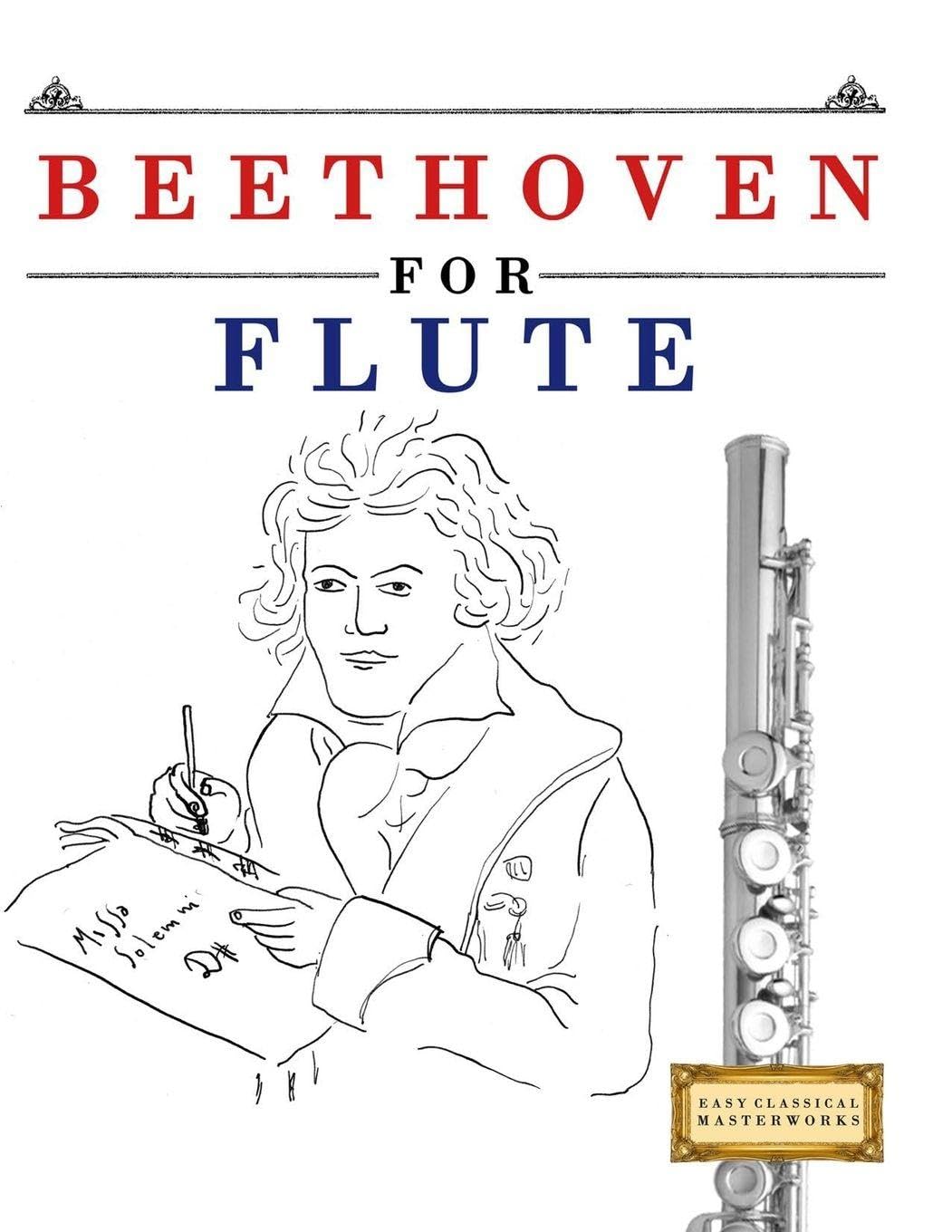Beethoven for Flute: 10 Easy Themes for Flute Beginner Book