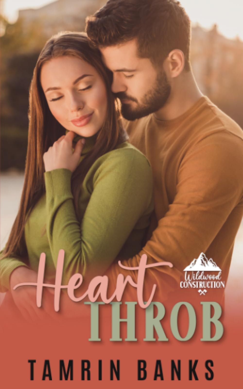 Heart Throb: Wildwood Construction Series