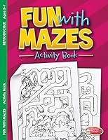 Fun with Mazes: Activity Book for Ages 5-7 (Pack of 6) 1593178476 Book Cover