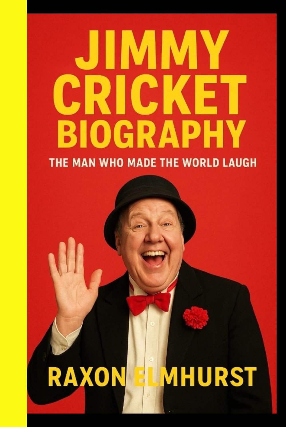 JIMMY CRICKET BIOGRAPHY: The Man Who Made The World Laugh
