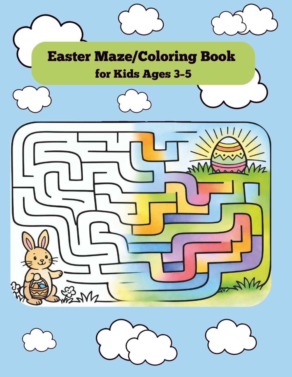 Easter Maze Book for Kids Ages 3–5: Fun and Easy Easter Activity Book for Toddlers and Preschool Kids with Bunny, Chick and Egg